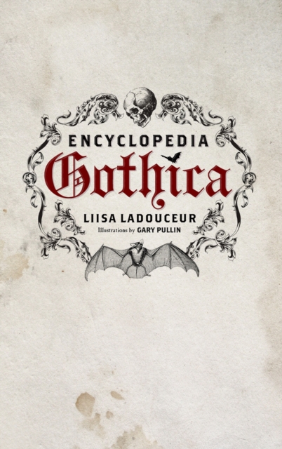 Encyclopedia Gothica, Hardback Book