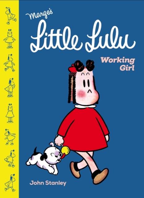 Little Lulu: Working Girl, Hardback Book