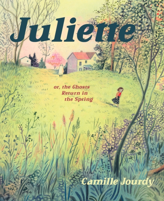 Juliette : or, the Ghosts Return in the Spring, EPUB eBook