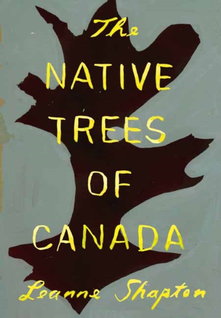 The Native Trees of Canada, Paperback / softback Book