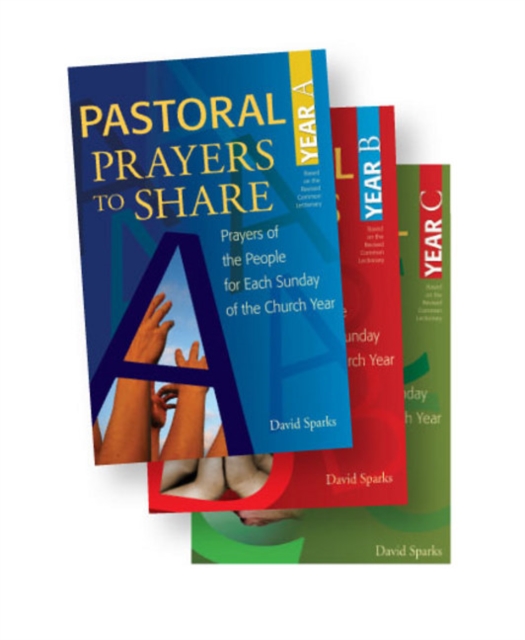 Pastoral Prayers to Share Set of Years A, B, & C : Prayers of the People for Each Sunday of the Church Year, Paperback / softback Book
