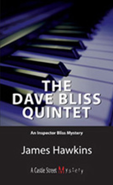 The Dave Bliss Quintet : An Inspector Bliss Mystery, PDF eBook