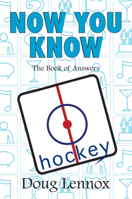 Now You Know Hockey : The Book of Answers, PDF eBook
