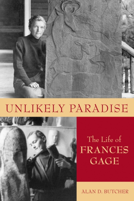 Unlikely Paradise : The Life of Frances Gage, EPUB eBook