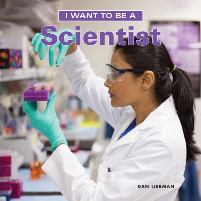 I Want to Be a Scientist, Paperback / softback Book