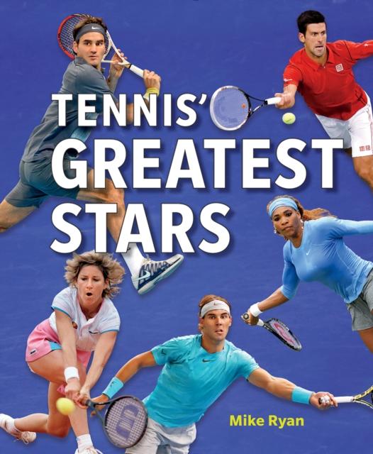 Tennis' Greatest Stars, Paperback / softback Book