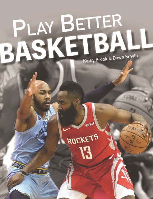 Play Better Basketball, Hardback Book