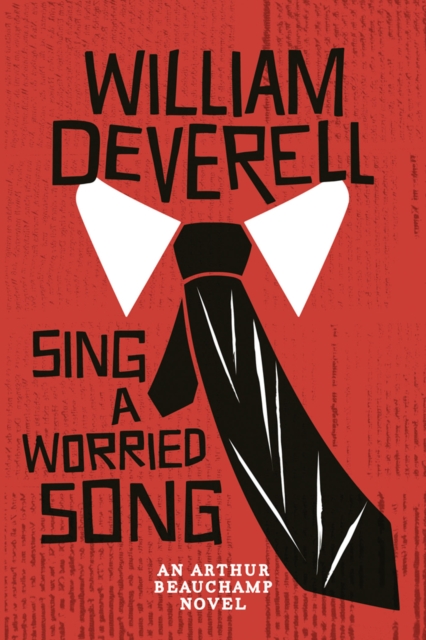 Sing A Worried Song : An Arthur Beauchamp Novel, PDF eBook