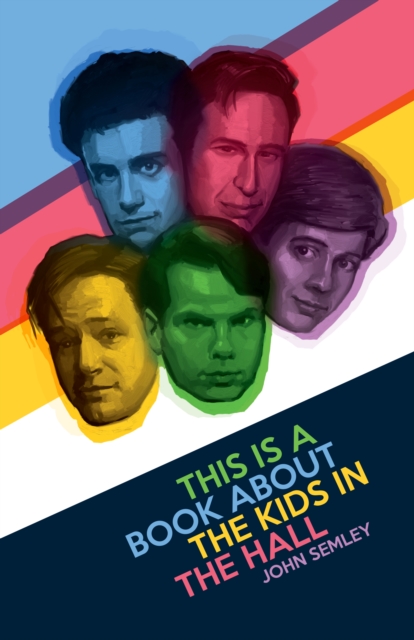 This Is A Book About The Kids In The Hall, PDF eBook