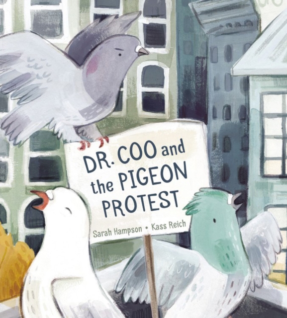 Dr. Coo And The Pigeon Protest, Hardback Book