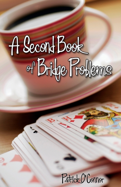 A Second Book of Bridge Problems, Paperback / softback Book