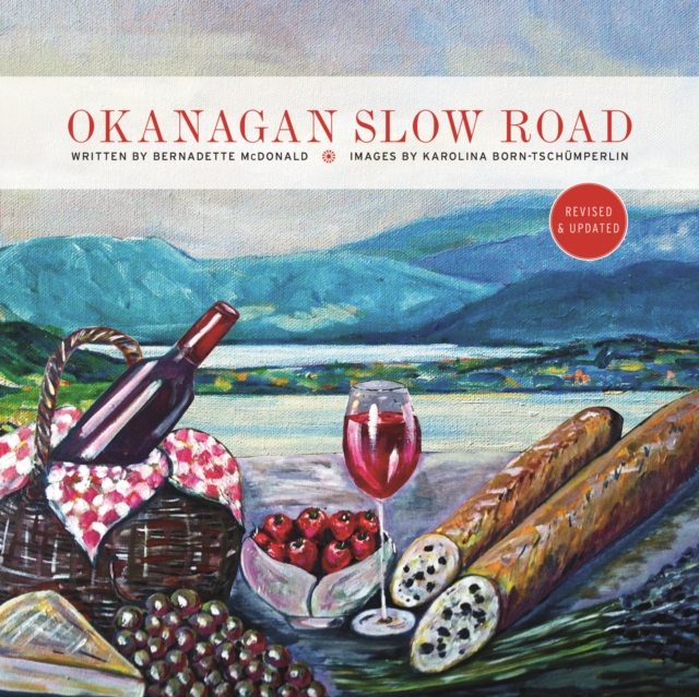 Okanagan Slow Road, Paperback / softback Book