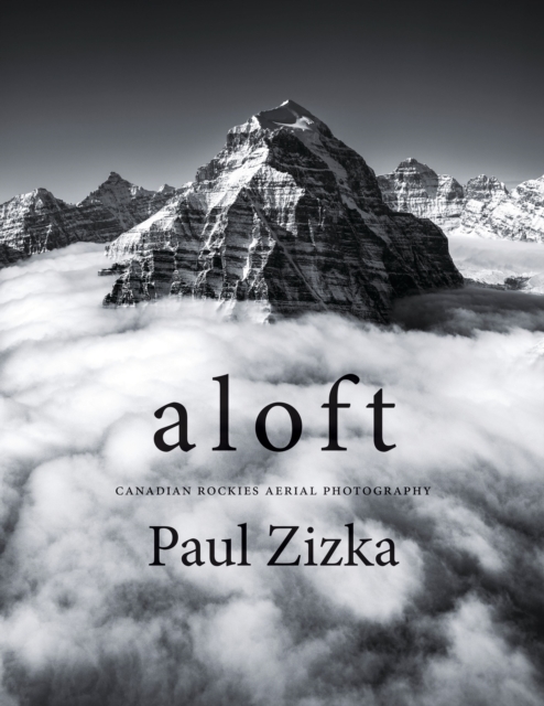Aloft : Canadian Rockies Aerial Photography, Paperback / softback Book