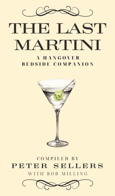 The Last Martini : A Hangover Bedside Companion, Paperback / softback Book