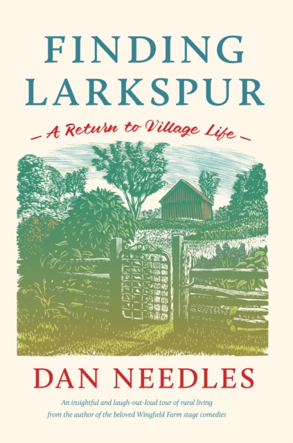 Finding Larkspur : A Return to Village Life, Paperback / softback Book