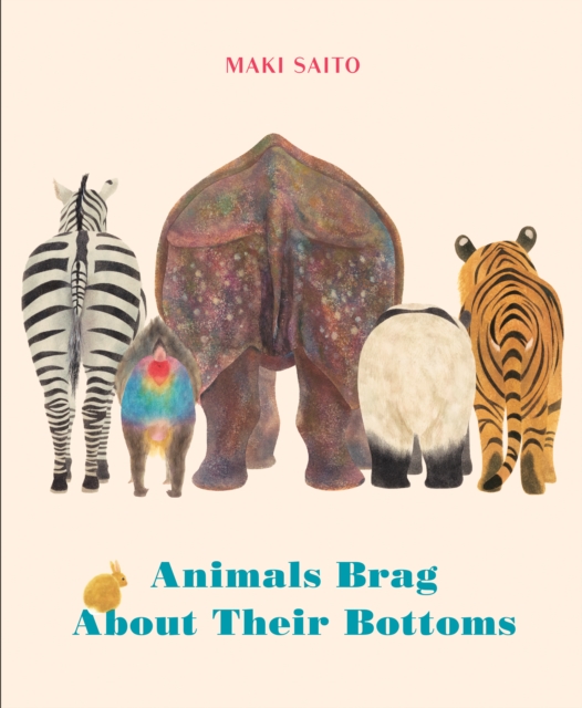 Animals Brag About Their Bottoms, Hardback Book