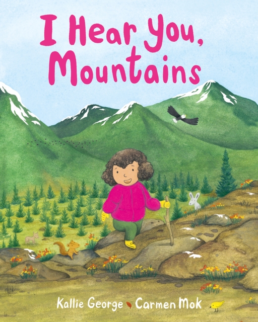 I Hear You, Mountains, Hardback Book