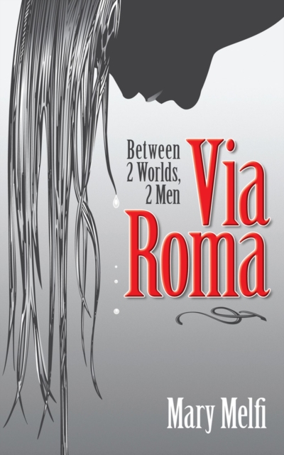 Via Roma : Between 2 Worlds, 2 Men, Paperback / softback Book