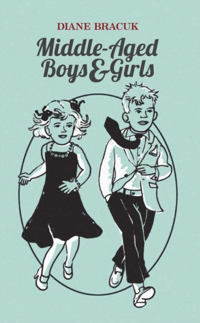 Middle-Aged Boys & Girls, Paperback / softback Book