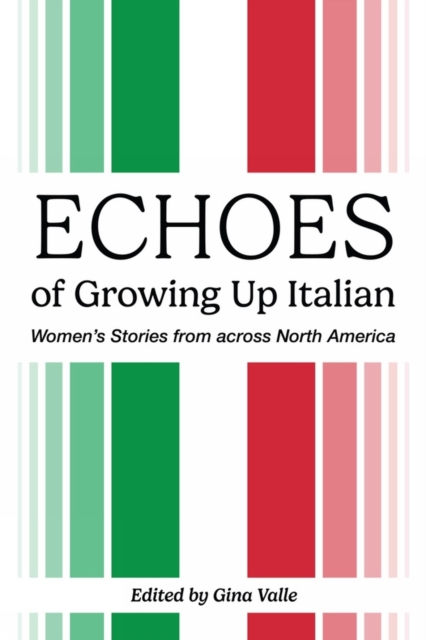 Echoes of Growing Up Italian, Paperback / softback Book