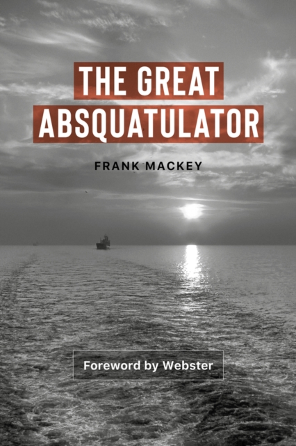 The Great Absquatulator, Paperback / softback Book