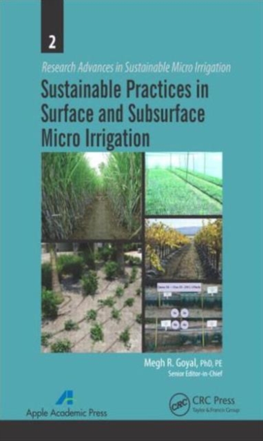 Sustainable Practices in Surface and Subsurface Micro Irrigation, Hardback Book