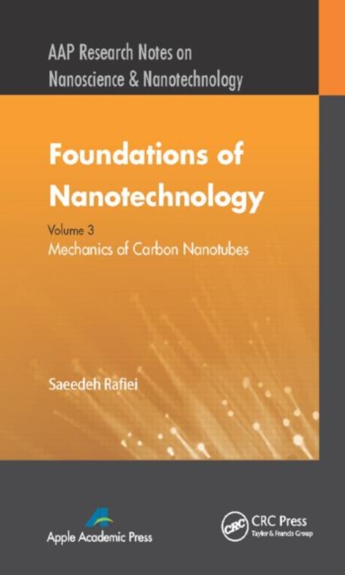 Foundations of Nanotechnology, Volume Three : Mechanics of Carbon Nanotubes, Hardback Book
