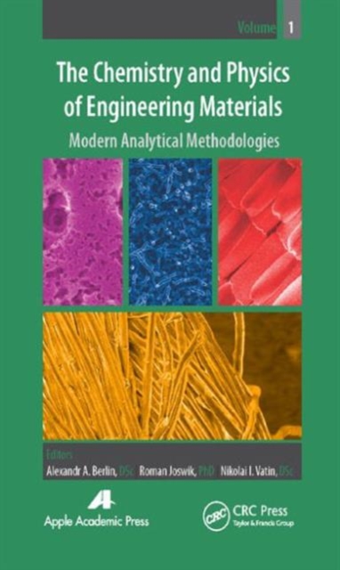 The Chemistry and Physics of Engineering Materials : Modern Analytical Methodologies Volume 1, Hardback Book