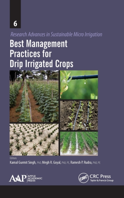 Best Management Practices for Drip Irrigated Crops, Hardback Book