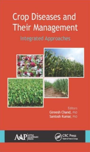 Crop Diseases and Their Management : Integrated Approaches, Hardback Book