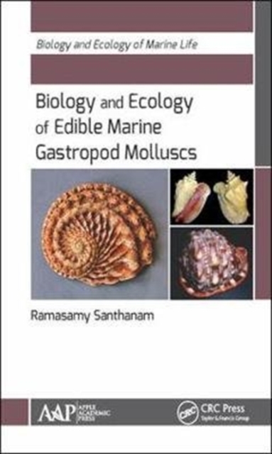 Biology and Ecology of Edible Marine Gastropod Molluscs, Hardback Book