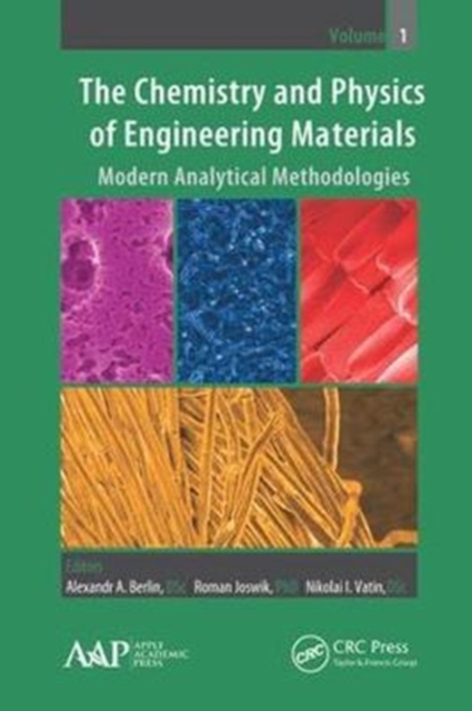 The Chemistry and Physics of Engineering Materials : Modern Analytical Methodologies, Hardback Book