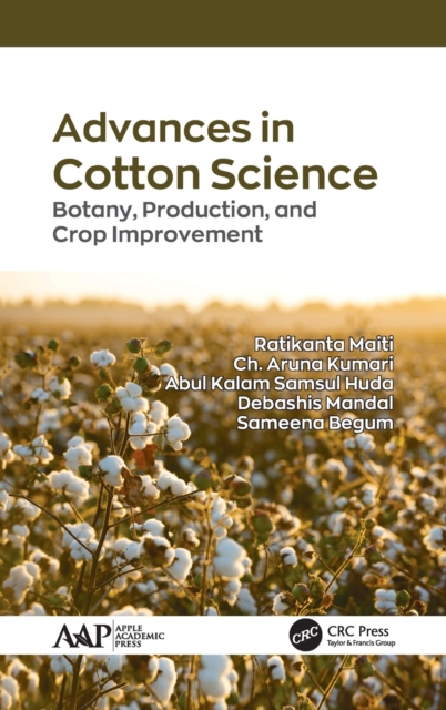 Advances in Cotton Science : Botany, Production, and Crop Improvement, Hardback Book