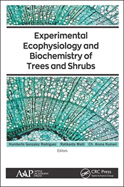 Experimental Ecophysiology and Biochemistry of Trees and Shrubs, Hardback Book