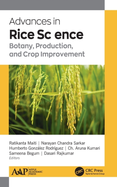 Advances in Rice Science : Botany, Production, and Crop Improvement, Hardback Book
