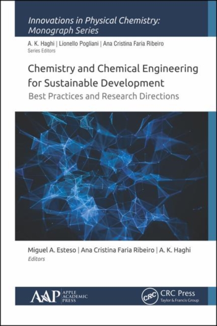 Chemistry and Chemical Engineering for Sustainable Development : Best Practices and Research Directions, Hardback Book