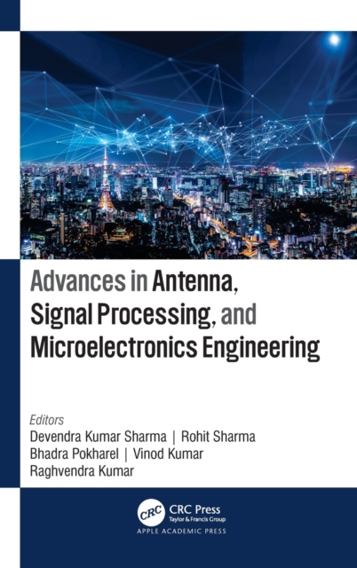 Advances in Antenna, Signal Processing, and Microelectronics Engineering, Hardback Book