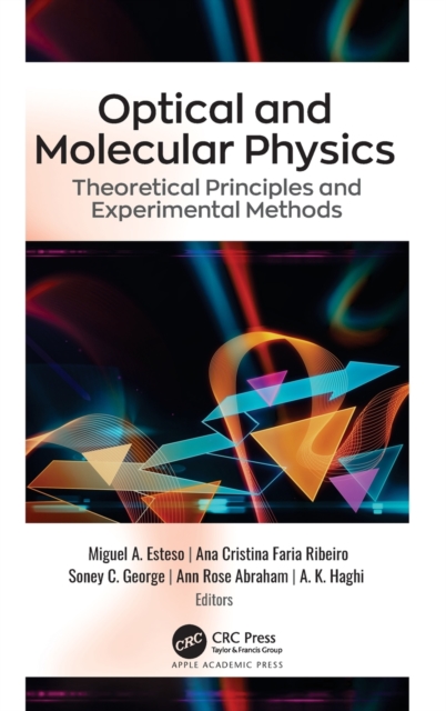 Optical and Molecular Physics : Theoretical Principles and Experimental Methods, Hardback Book