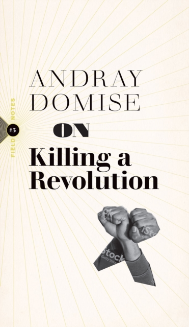 On Killing a Revolution, Paperback / softback Book