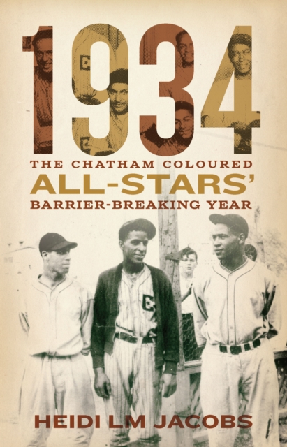 1934 : The Chatham Coloured All-Stars' Barrier-Breaking Year, EPUB eBook