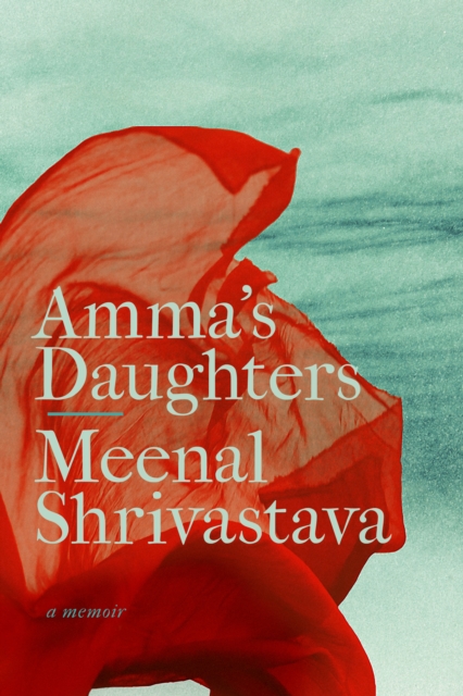 Amma's Daughters : A Memoir, Paperback / softback Book