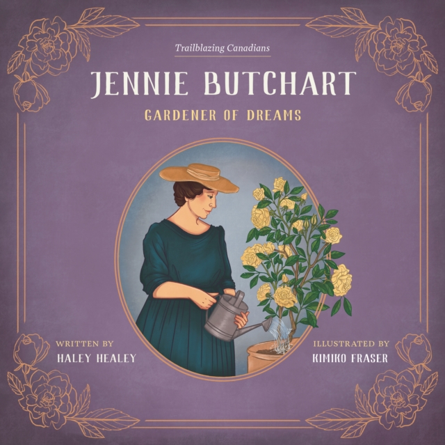 Jennie Butchart : Gardener of Dreams, Hardback Book
