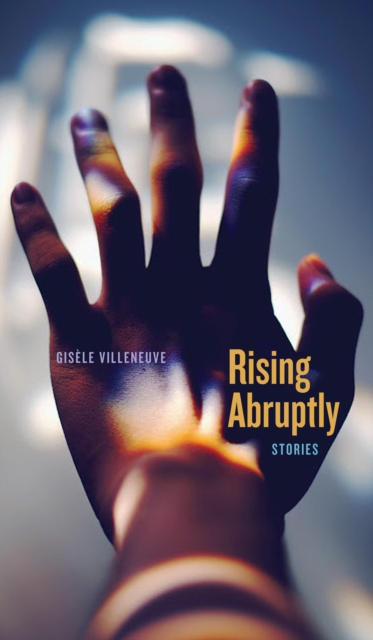 Rising Abruptly : Stories, Paperback / softback Book