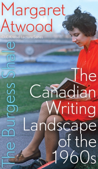 The Burgess Shale : The Canadian Writing Landscape of the 1960s, EPUB eBook