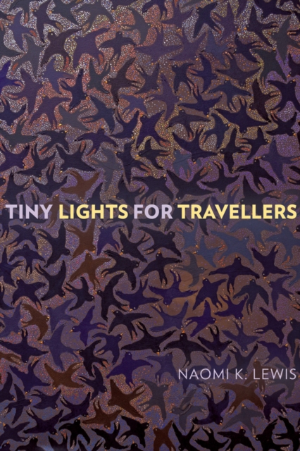 Tiny Lights for Travellers, Paperback / softback Book
