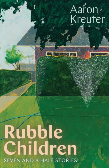 Rubble Children : Seven and a Half Stories, Paperback / softback Book