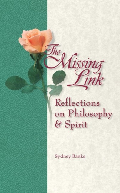 Missing Link, The : Reflections on Philosophy and Spirit, Paperback / softback Book
