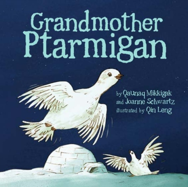 Grandmother Ptarmigan, Board book Book