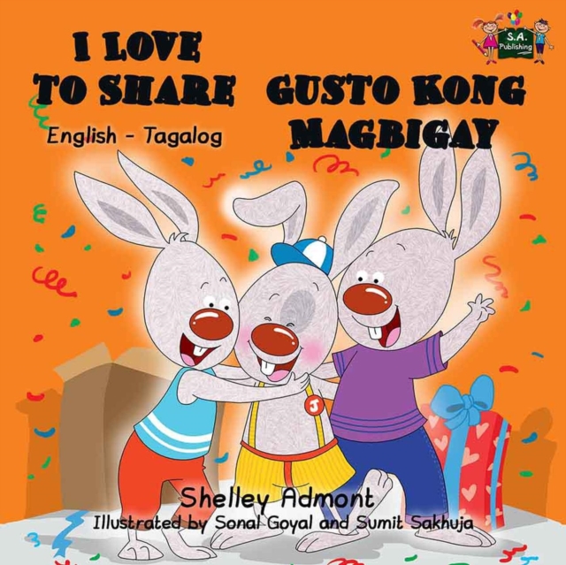 I Love to Share Gusto Kong Magbigay : English Tagalog Bilingual, EPUB eBook