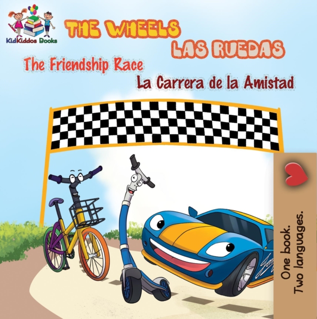 The Wheels: The friendship race Las Ruedas: La carrera de la amistad, EPUB eBook